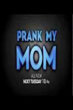 Watch Prank My Mom 123movies