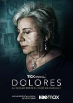 Watch Dolores: La verdad sobre el caso Wanninkhof 123movies
