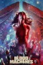 Watch Blood Machines 123movies