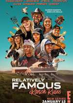 Watch Relatively Famous: Ranch Rules 123movies