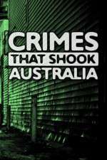 Watch Crimes That Shook Australia 123movies