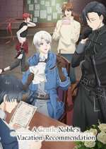 Watch A Gentle Noble\'s Vacation Recommendation 123movies