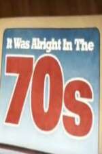 Watch It Was Alright in the 70s 123movies