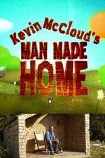Watch Kevin McClouds Man Made Home 123movies