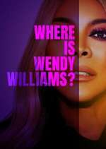 Watch Where Is Wendy Williams? 123movies