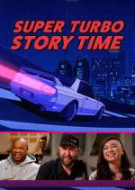 Watch Super Turbo Story Time 123movies