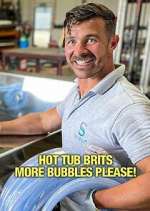 Watch Hot Tub Brits: More Bubbles Please! 123movies