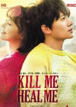 Watch Kill Me, Heal Me 123movies