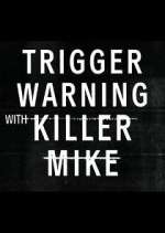 Watch Trigger Warning with Killer Mike 123movies