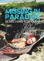 Watch Missing in Paradise: Searching for Sarm 123movies