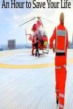 Watch An Hour to Save Your Life 123movies