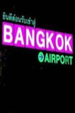 Watch Bangkok Airport 123movies