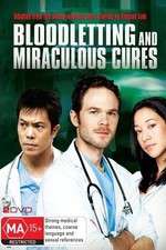 Watch Bloodletting & Miraculous Cures 123movies