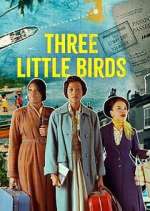 Watch Three Little Birds 123movies