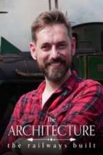 Watch The Architecture the Railways Built 123movies