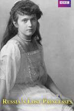 Watch Russia's Lost Princesses 123movies