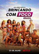 Watch Brincando com Fogo: Brasil 123movies