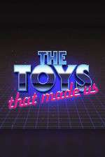 Watch The Toys That Made Us 123movies