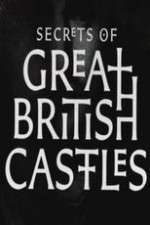 Watch Secrets of Great British Castles 123movies