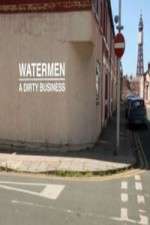 Watch Watermen A Dirty Business 123movies