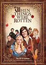Watch When Things Were Rotten 123movies