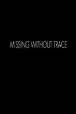 Watch Missing Without Trace 123movies