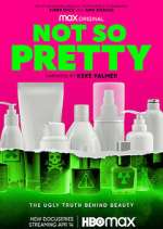 Watch Not So Pretty 123movies