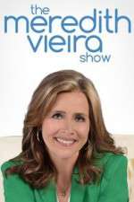 Watch The Meredith Vieira Show 123movies