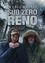 Watch Colin and Justin\'s Sub-Zero Reno 123movies
