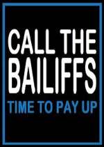 Watch Call the Bailiffs: Time to Pay Up 123movies