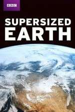 Watch Supersized Earth 123movies