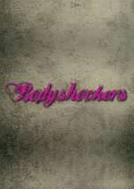 Watch Bodyshockers 123movies