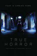 Watch True Horror 123movies