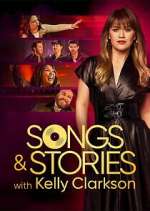 Watch Songs & Stories With Kelly Clarkson 123movies