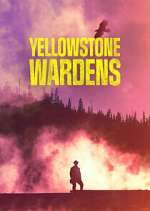Watch Yellowstone Wardens 123movies