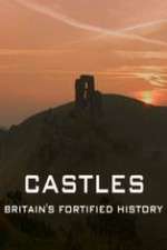 Watch Castles Britain's Fortified History 123movies