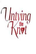 Watch Untying The Knot 123movies