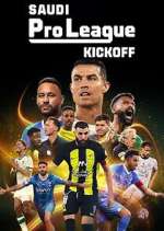 Watch Saudi Pro League: Kickoff 123movies