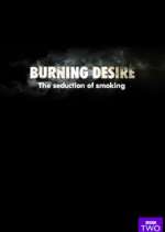Watch Burning Desire: The Seduction of Smoking 123movies
