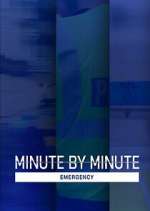 Watch Minute by Minute: Emergency 123movies