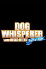 Watch Dog Whisperer with Cesar Millan: Family Edition 123movies