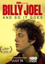 Watch Billy Joel: And So It Goes 123movies