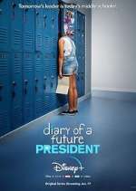 Watch Diary of a Future President 123movies