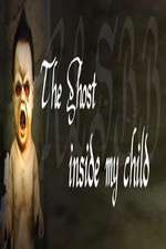 Watch The Ghost Inside My Child 123movies