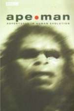 Watch Apeman - Adventures in Human Evolution 123movies