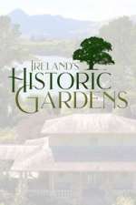 Watch Ireland\'s Historic Gardens 123movies