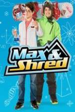 Watch Max and Shred 123movies