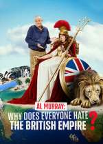 Watch Al Murray: Why Does Everyone Hate the British Empire? 123movies