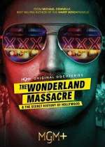 Watch The Wonderland Massacre & The Secret History of Hollywood 123movies