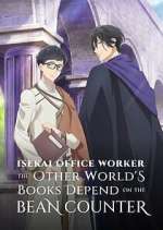 Watch Isekai Office Worker: The Other World\'s Books Depend on the Bean Counter 123movies